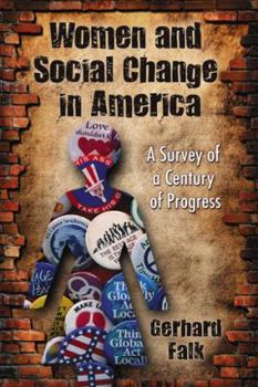 Paperback Women and Social Change in America: A Survey of a Century of Progress Book