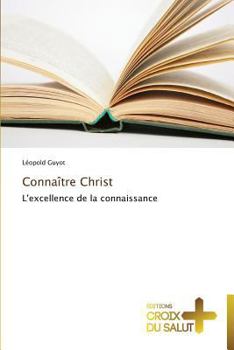 Paperback Connaître christ [French] Book