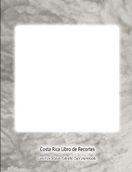 Costa Rica Libro de Recortes  Costa Rica Sleek Scrapbook (Spanish Edition)