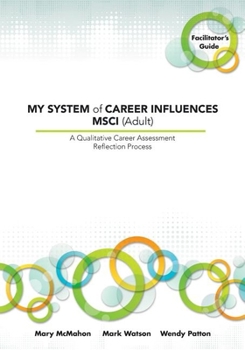 Paperback MY SYSTEM of CAREER INFLUENCES MSCI (Adult): Facilitator's Guide Book