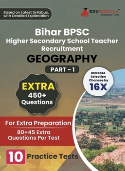 Paperback Bihar Higher Secondary School Teacher Geography Book 2023 (Part I) Conducted by BPSC - 10 Practice Mock Tests (1200+ Solved Questions) with Free Acces Book