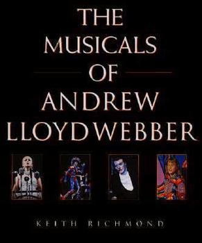 Hardcover Musicals of Andrew Lloyd Webber: His Life and Works Book