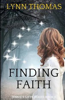 Paperback Finding Faith: Jennie's Gifts Book 3 Book