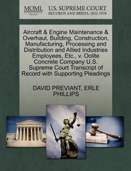 Paperback Aircraft & Engine Maintenance & Overhaul, Building, Construction, Manufacturing, Processing and Distribution and Allied Industries Employees, Etc., V. Book