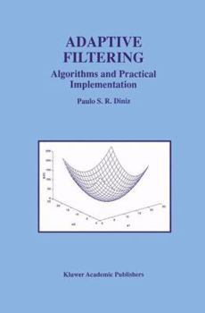 Paperback Adaptive Filtering: Algorithms and Practical Implementation Book