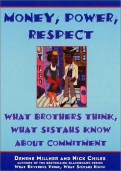 Paperback Money, Power, Respect: What Brothers Think, What Sistahs Know About Commitment Book