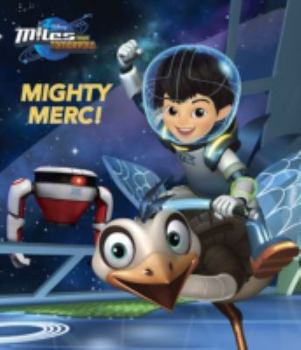 Paperback Disney Junior Miles from Tomorrow Mighty Merc! Book