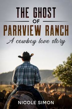 Paperback The Ghost of Parkview Ranch: A Cowboy Love Story Book