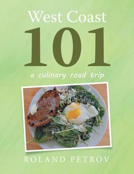 Paperback West Coast 101: a culinary road trip Book
