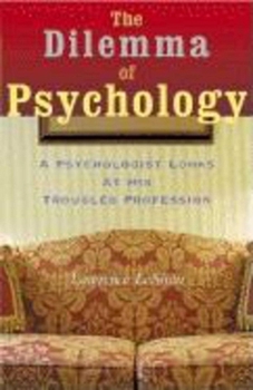 Paperback The Dilemma of Psychology: A Psychologist Looks at His Troubled Profession Book