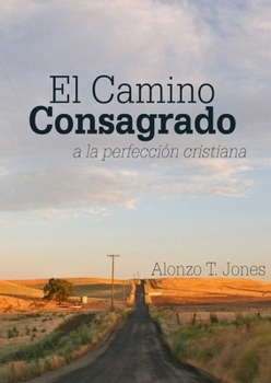 Paperback El Camino Consagrado a la Perfección Cristiana: en Letra Grande, [Spanish] [Large Print] Book