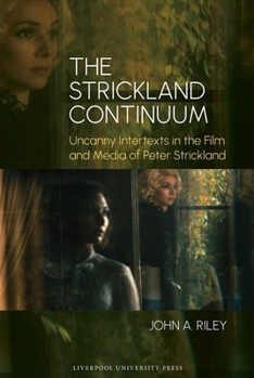 Hardcover The Strickland Continuum: Uncanny Intertexts in the Film and Media of Peter Strickland Book