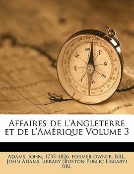 Paperback Affaires de l'Angleterre et de l'Amérique Volume 3 [French] Book