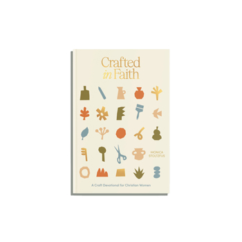Paperback Crafted in Faith: A Craft Devotional for Christian Women Book