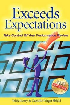 Paperback Exceeds Expectations - Take Control of Your Performance Review Book