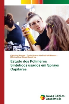 Paperback Estudo dos Polímeros Sintéticos usados em Sprays Capilares [Portuguese] Book