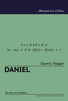 Paperback Daniel: The Key to Prophecy Book