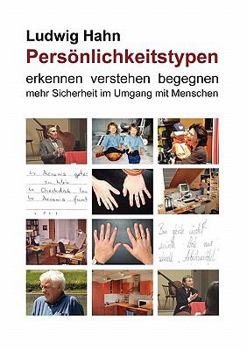 Paperback Persönlichkeitstypen: erkennen verstehen begegnen - mehr Sicherheit im Umgang mit Menschen [German] Book