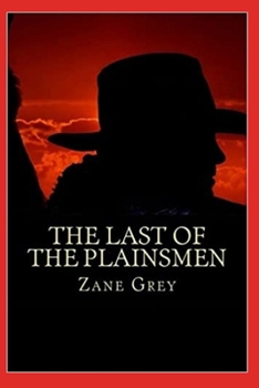 Paperback The Last of the Plainsmen Annotated Book