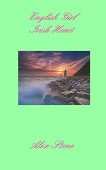 English Girl Irish Heart