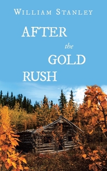 Paperback After the Gold Rush Book