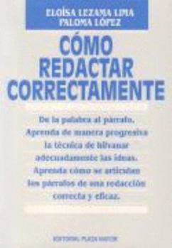 Paperback Como Redactar Correctamente (Lengua, literatura y redacción) Book