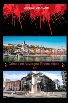 Paperback Crimes en Auvergne-Rhône-Alpes 01 [French] Book