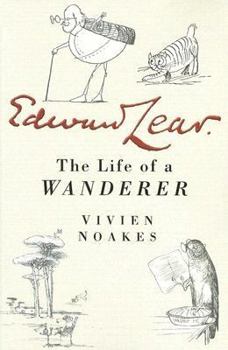 Edward Lear: The Life of a Wanderer