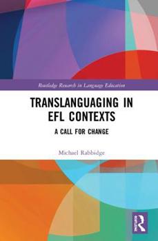 Hardcover Translanguaging in EFL Contexts: A Call for Change Book