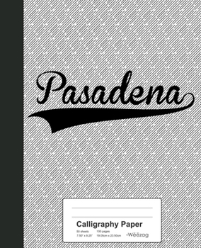 Paperback Calligraphy Paper: PASADENA Notebook Book