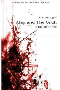 Paperback Alex and The Gruff (a tale of horror) Book