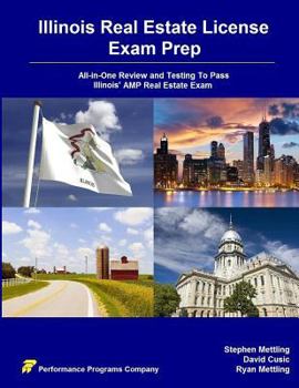 Paperback Illinois Real Estate License Exam Prep: All-In-One Review and Testing to Pass Illinois' Amp Real Estate Exam Book