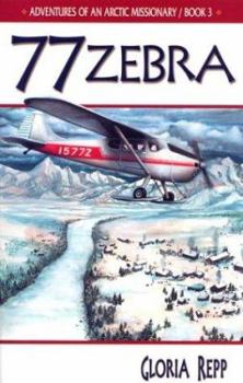 77 Zebra - Book  of the Adventures Of An Arctic Missionary