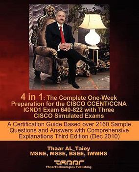 Paperback 4 in 1: The Complete One-Week Preparation for the Cisco Ccent/CCNA Icnd1 Exam 640-822 with Three Cisco Simulated Exams a Certi Book