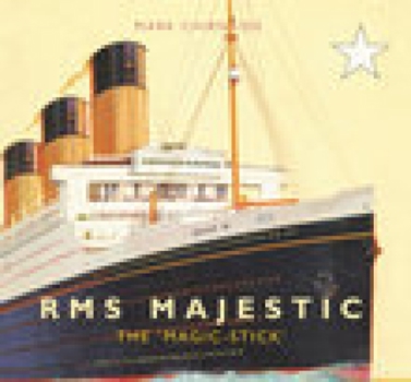 Paperback RMS Majestic: The 'Magic Stick' Book