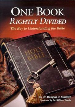 Hardcover One Book Rightly Divided: The Key to Understanding the Bible Book