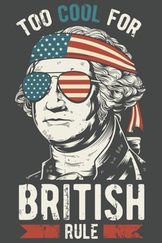 2020 Week To View Dated Planner Diary: Patriotic George Washington Too Cool For British Rule American Flag 6x9 Inches Paperback