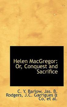 Helen MacGregor : Or, Conquest and Sacrifice
