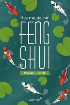 Paperback Haz Magia Con El Feng Shui [Spanish] Book