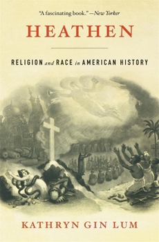 Paperback Heathen: Religion and Race in American History Book