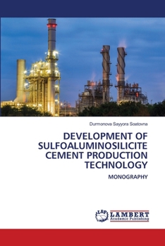 Paperback Development of Sulfoaluminosilicite Cement Production Technology Book