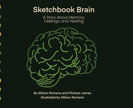 Hardcover Sketchbook Brain: An Introduction to Complex Childhood Trauma and Brain development Book
