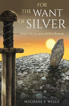 Paperback For the Want of Silver Book