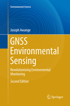 Paperback Gnss Environmental Sensing: Revolutionizing Environmental Monitoring Book
