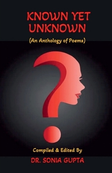 Paperback Known Yet Unknown: An anthology of poems Book