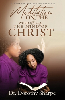 Paperback Meditation on the Word Brings the Mind of Christ Book