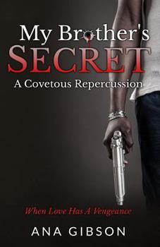Paperback My Brother's Secret: A Covetous Repercussion Book