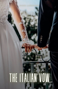 The Italian Vow (Larouverse)