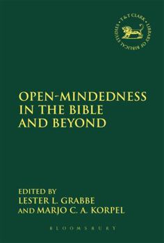 Hardcover Open-Mindedness in the Bible and Beyond: A Volume of Studies in Honour of Bob Becking Book