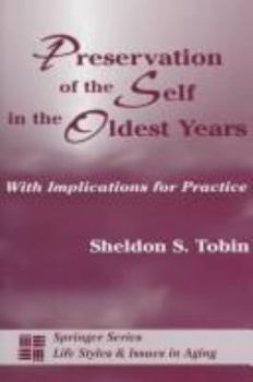 Hardcover Preservation of the Self in the Oldest Years: With Implications for Practice Book